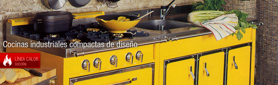 Maquinaria de Hostelería Línea Calor, Cocción. Cocinas para Hostelería Madrid